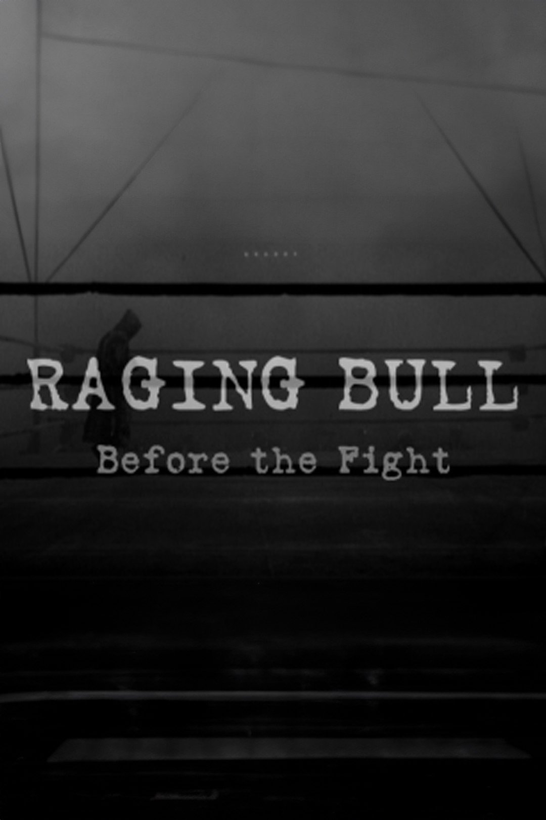 Постер Raging Bull: Before the Fight